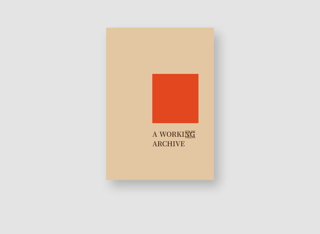A WORKING ARCHIVE 1